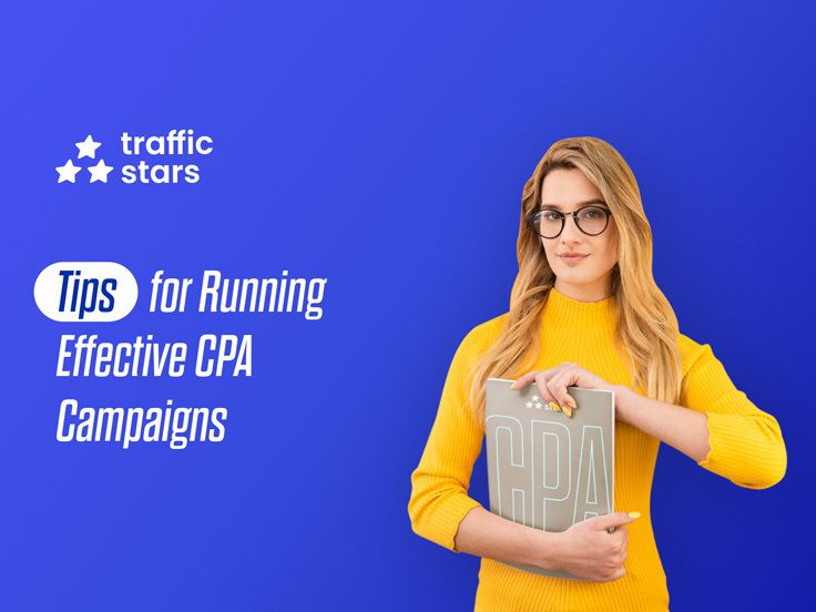 Essential Tips for Running Effective CPA Campaigns