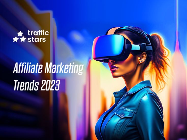 Affiliate Marketing Trends for 2023