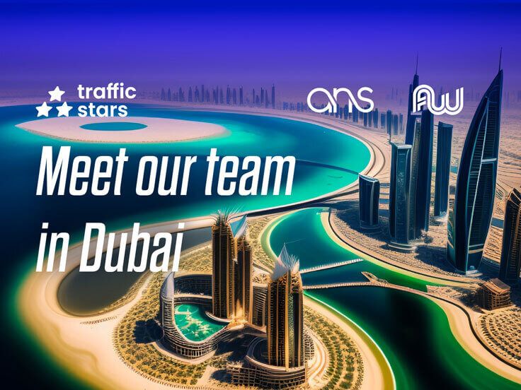 TrafficStars team in Dubai 2023