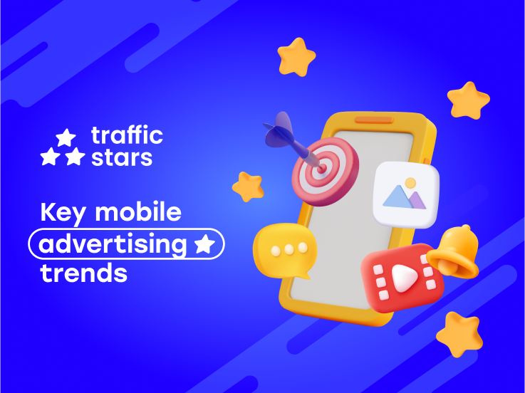 Key Mobile Advertising Trends in 2024